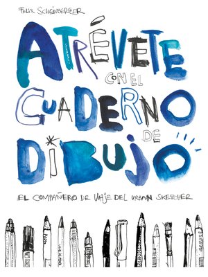 cover image of Atrévete con el cuaderno de dibujo
